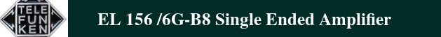 EL156 single ended amplifier